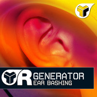 Generator - Ear Bashing