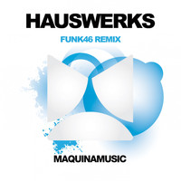 Hauswerks - Funk46