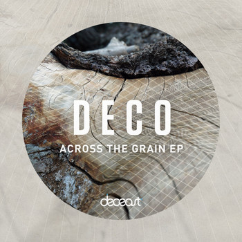 Matt Deco - Across The Grain EP