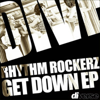 Rhythm Rockerz - Get Down EP