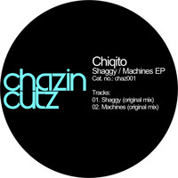 Chiqito - Shaggy / Machines EP