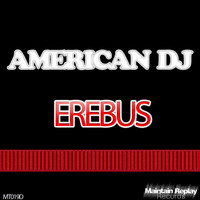 American Dj - Erebus