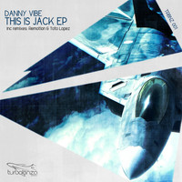 Danny Vibe - This Is Jack Ep