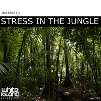 DeLToRo Dj - Stress In The Jungle