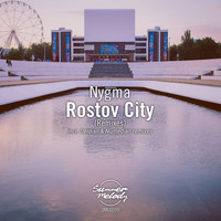Nygma - Rostov City (Remixes)