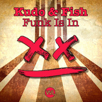 Kudo & Fish - Funk Is In