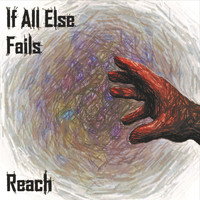 If All Else Fails - Reach (Explicit)