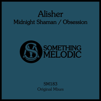 Alisher - Midnight Shaman / Obsession