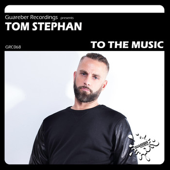Tom Stephan - To The Music