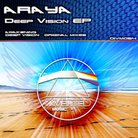 Araya - Deep Vision EP