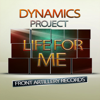 Dynamics Project - Life For Me