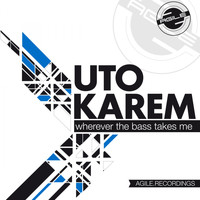 Uto Karem - Wherever The Bass Takes Me