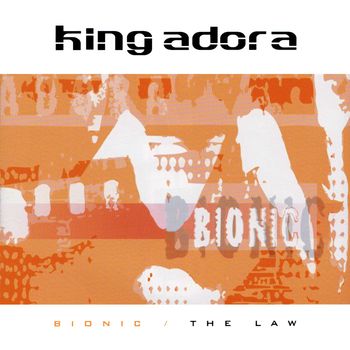 King Adora - Bionic / The Law (Explicit)