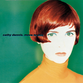 Cathy Dennis - Move To This (Polydor Expanded Edition)