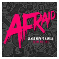 James Hype - Afraid (Guitar Acoustic)