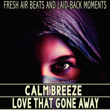 Various Artists - Calm Breeze - Love That Gone Away