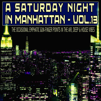 Various Artists - A Saturday Night in Manhattan, Vol. 13
