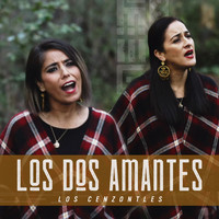 Los Cenzontles - Los Dos Amantes