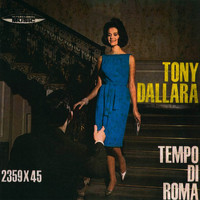 Tony Dallara - Tempo Di Roma