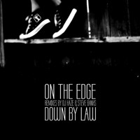 Down By Law - On the Edge