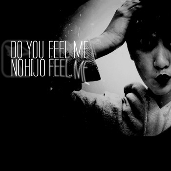 Nohijo - Do You Feel Me
