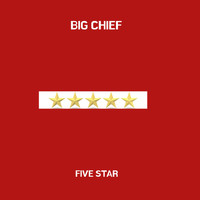 Big Chief - Five Star (Explicit)