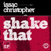 Issac Christopher - Shake That