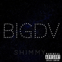 BigDV - Shimmy (Explicit)