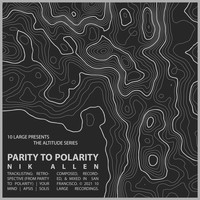 Nik Allen - Parity to Polarity