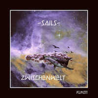 Sails - Zwischenwelt (Explicit)
