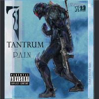 Tantrum - P.A.I.N (Explicit)