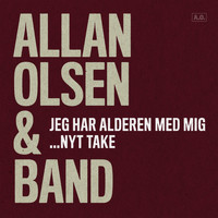Allan Olsen - Jeg Har Alderen Med Mig (...Nyt Take)