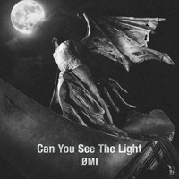 ØMI - Can You See The Light