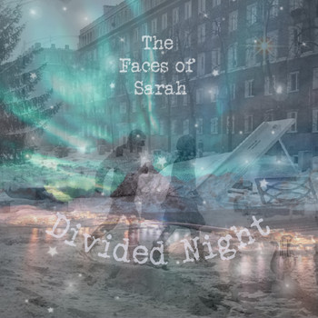 The Faces Of Sarah - Divided Night