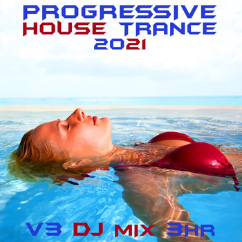 House Music - Progressive House Trance 2021 Top 40 Chart Hits, Vol. 3 + DJ Mix 3Hr