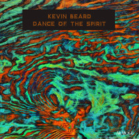 Kevin Beard - Dance of the Spirit