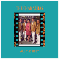 The Chakachas - All The Best
