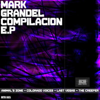 Mark Grandel - Mark Grandel Compilation