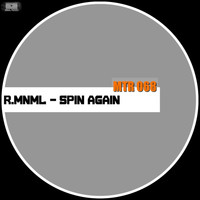 R.MNML - Spin Again