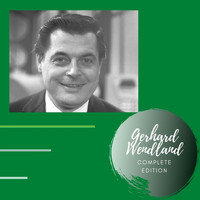 Gerhard Wendland - Complete Edition