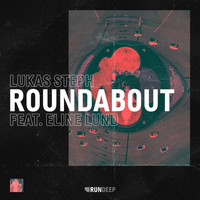 Lukas Steph feat. Eline Lund - Roundabout