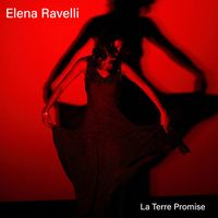 Elena Ravelli - La Terre Promise