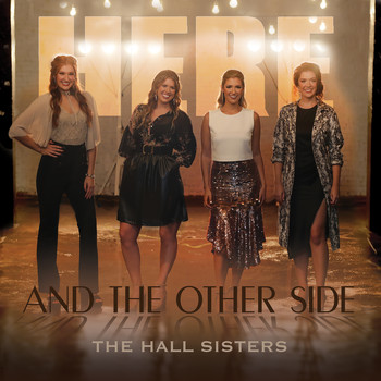 The Hall Sisters - Here & The Other Side