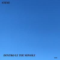 Steve - Dentro le tue nuvole (New Version)