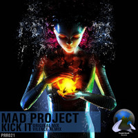 Mad Project - Kick It EP
