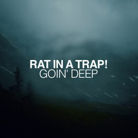 Rat In A Trap! - Goin' Deep (SupaDeepa Extended Mix)