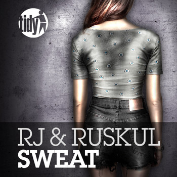 RJ & Ruskul - Sweat