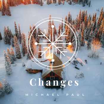 Michael Paul - Changes