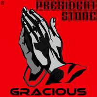 President Stone - Gracious