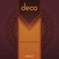 Matt Deco - Anoesis / Like To Listen